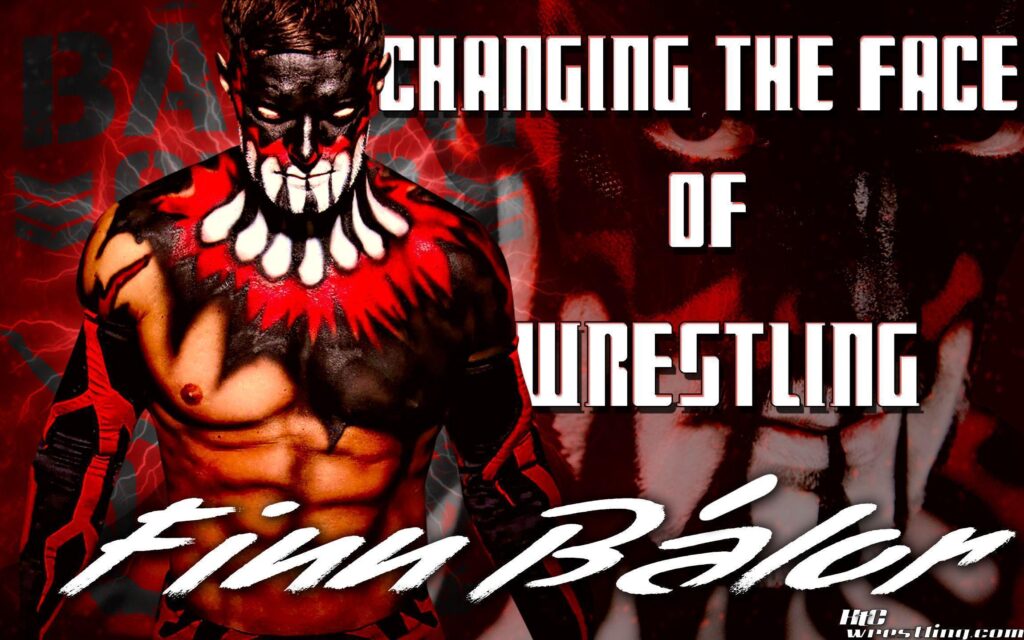 Finn Bálor – Changing The Face of Wrestling Wallpapers