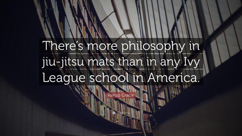 Renzo Gracie Quote “There’s more philosophy in jiu