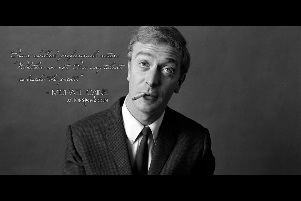 WALLPAPER Michael Caine quote on acting with photo
