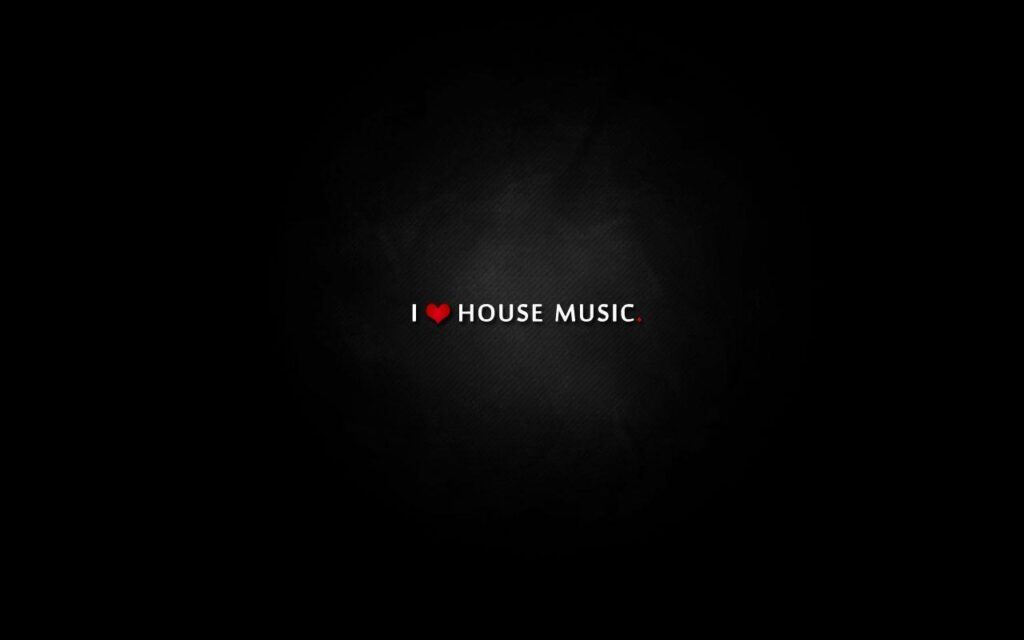 I Love Deep House Music Wallpapers Wallpaper & Pictures