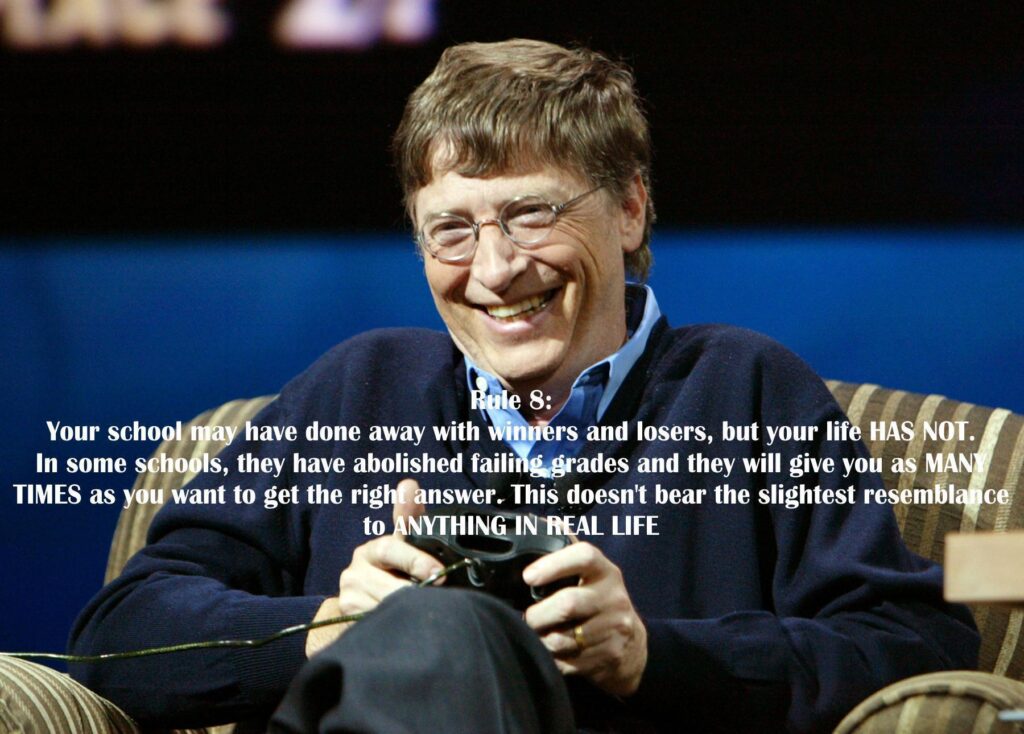 Bill Gates – Rules you will never learn in school