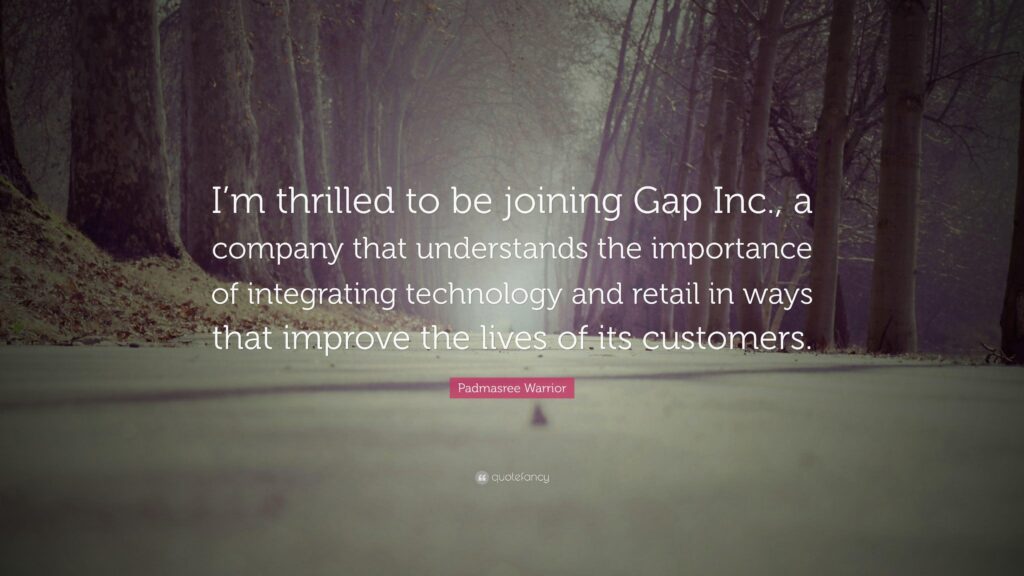 Padmasree Warrior Quote “I’m thrilled to be joining Gap Inc, a