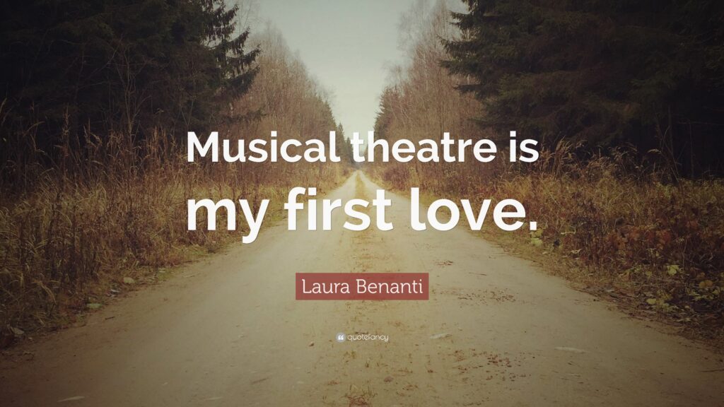 Laura Benanti Quote “Musical theatre is my first love”