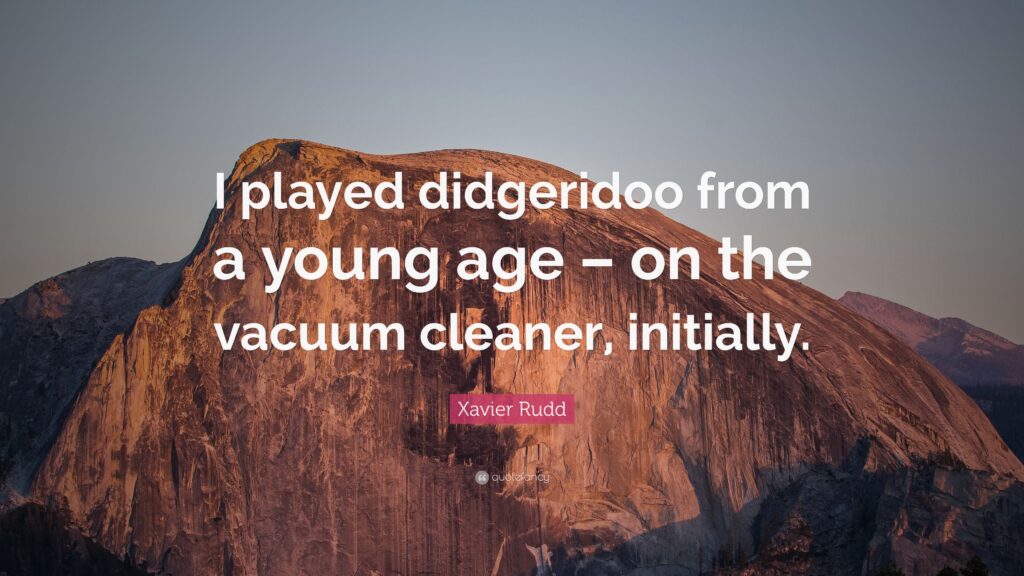 Xavier Rudd Quote “I played didgeridoo from a young age – on the