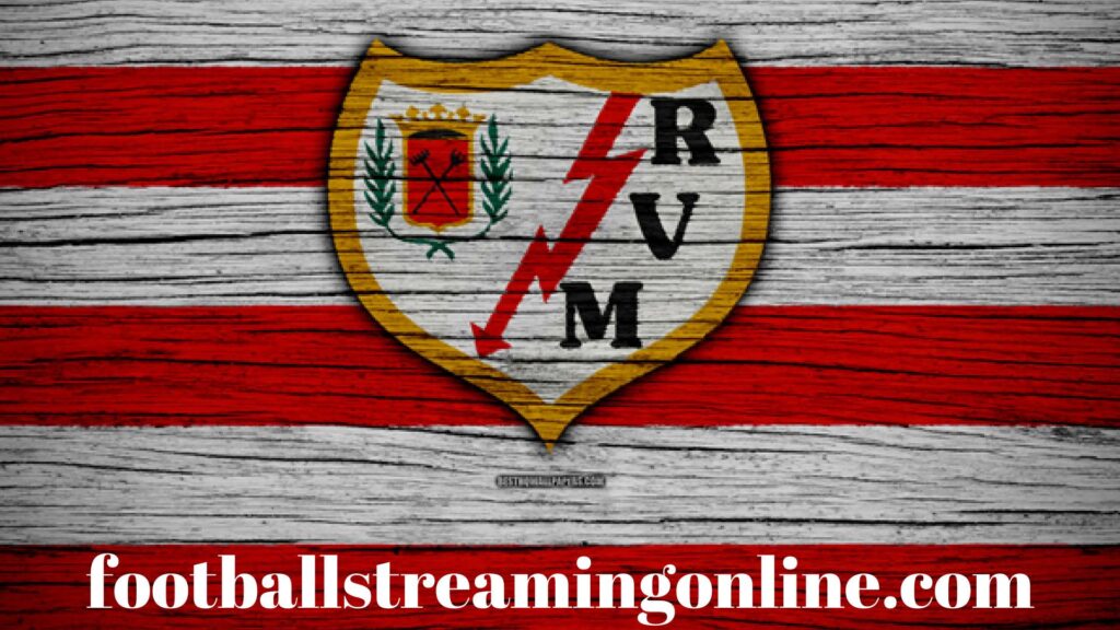 Rayo Vallecano Live Streaming Laliga