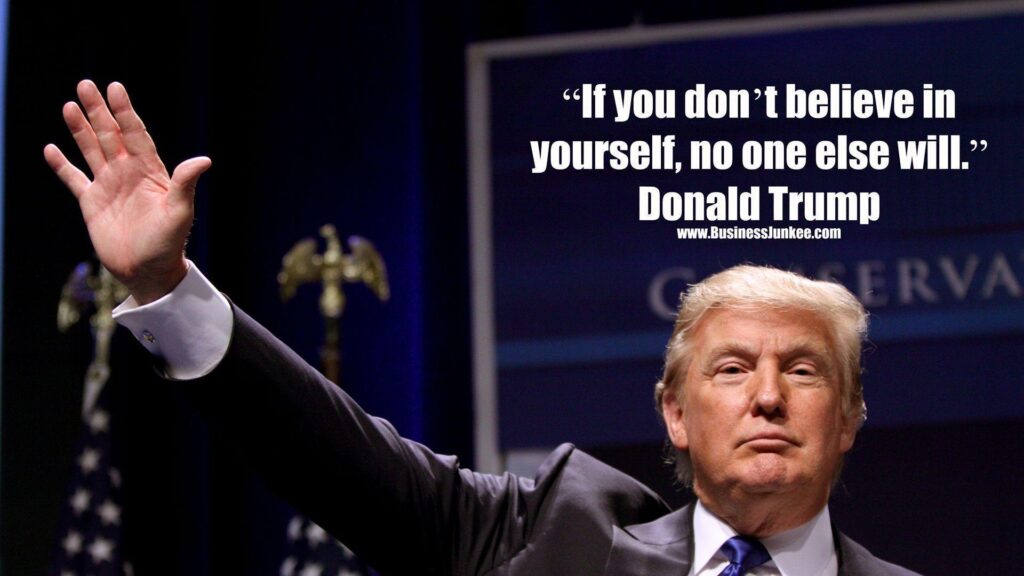 Donald Trump Believe Yourself Quotes Wallpapers