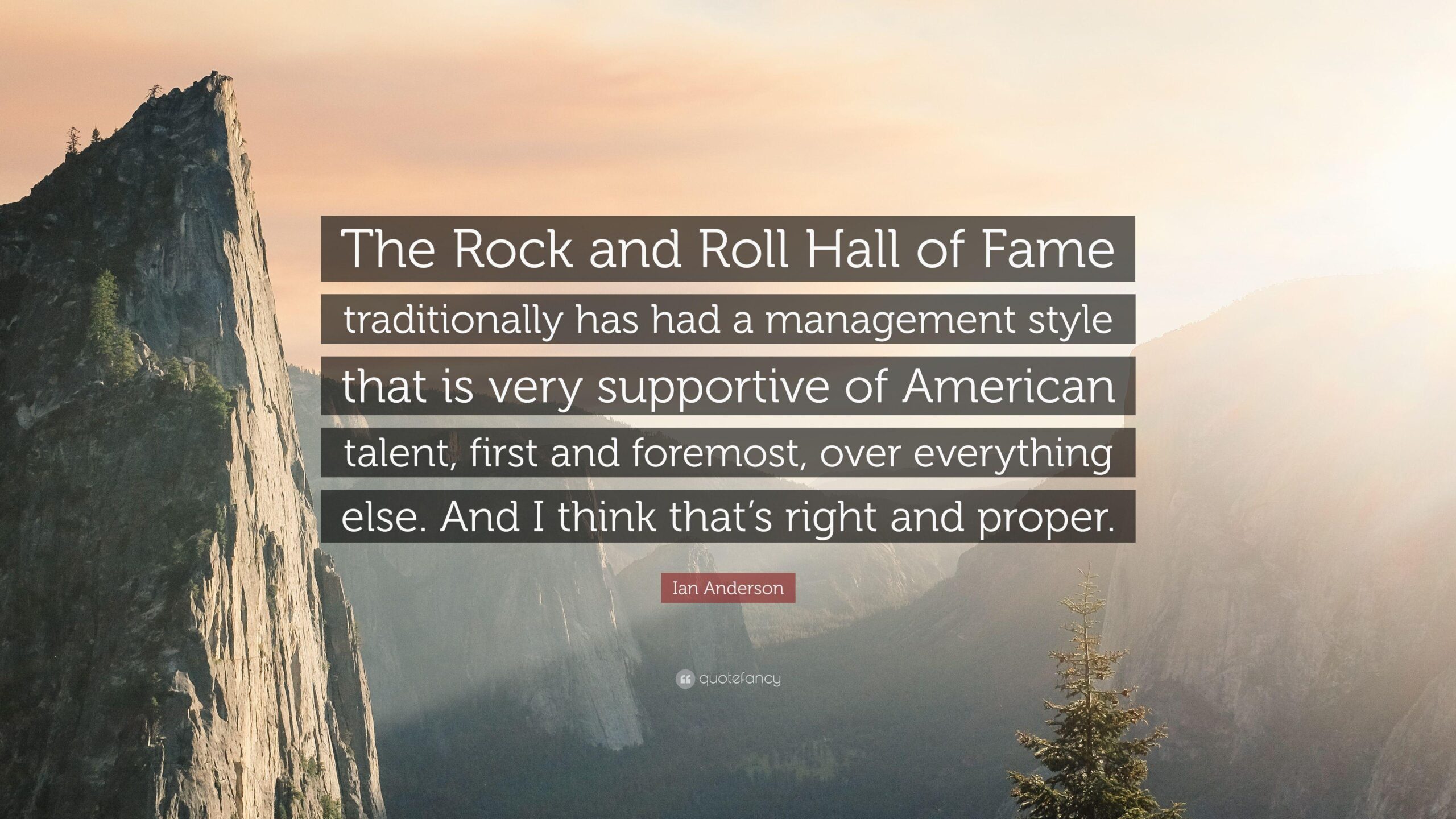 Ian Anderson Quote “The Rock and Roll Hall of Fame traditionally