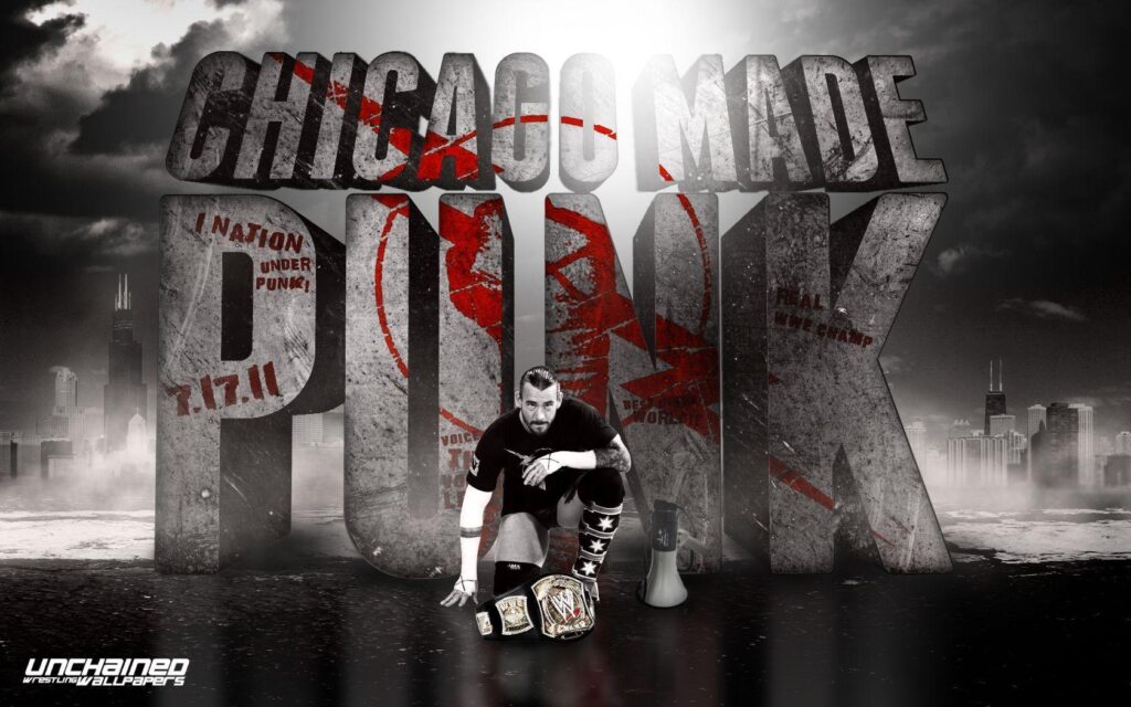 WWE CM Punk "Chicago Made Punk" Wallpapers – Unchained