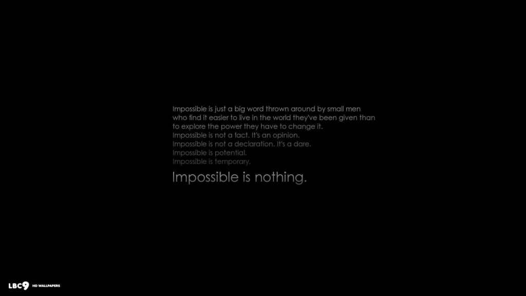 Nothing is impossible wallpapers |