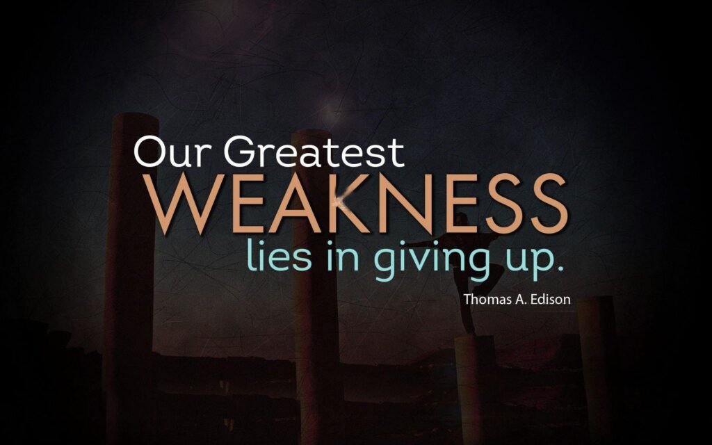 Thomas Edison Quotes About Greatest Weakness Wallpaper pics for