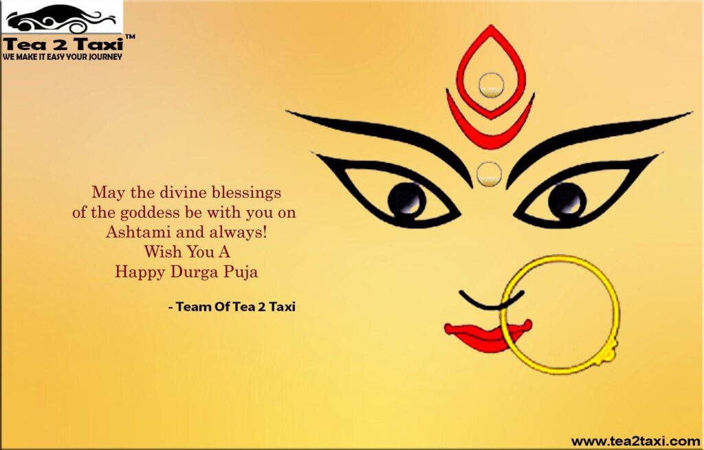 Happy Durga Puja !!! Team Tea Taxi !! wwwteataxi