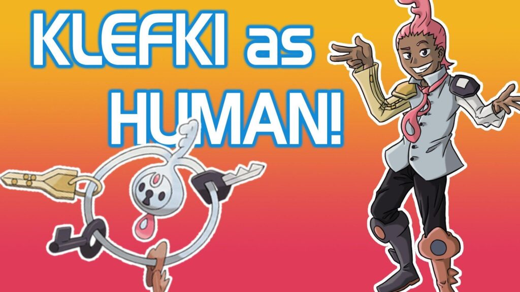 Pokemon to Human Klefki!