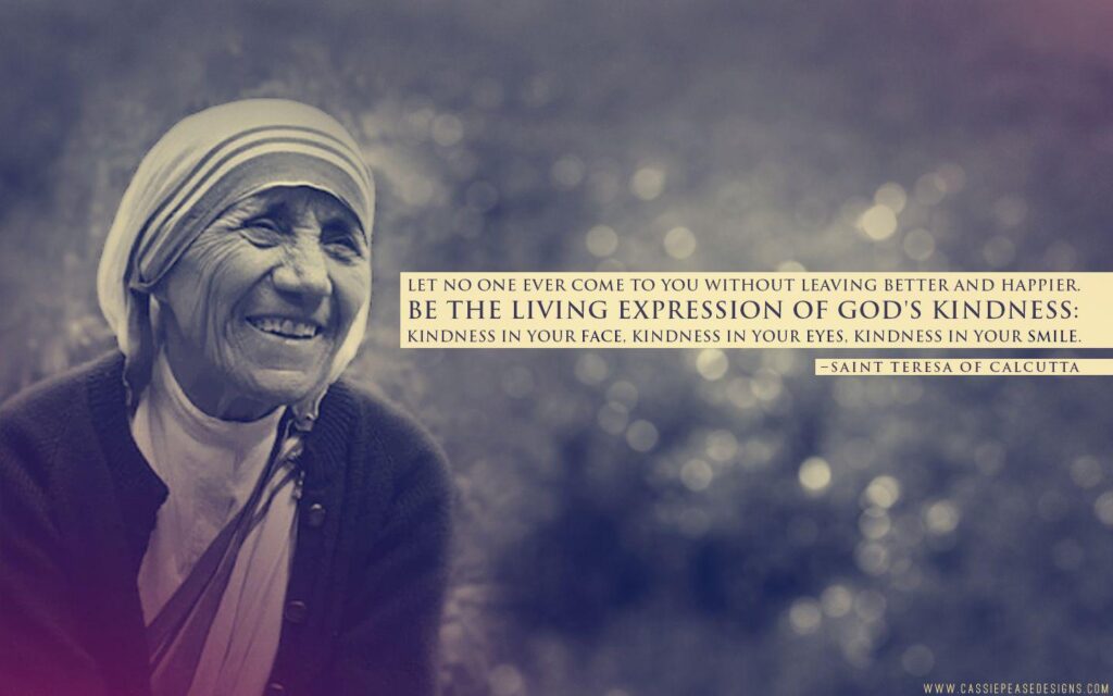 Mother Teresa “Expression of God’s Kindness” Desk 4K Wallpapers