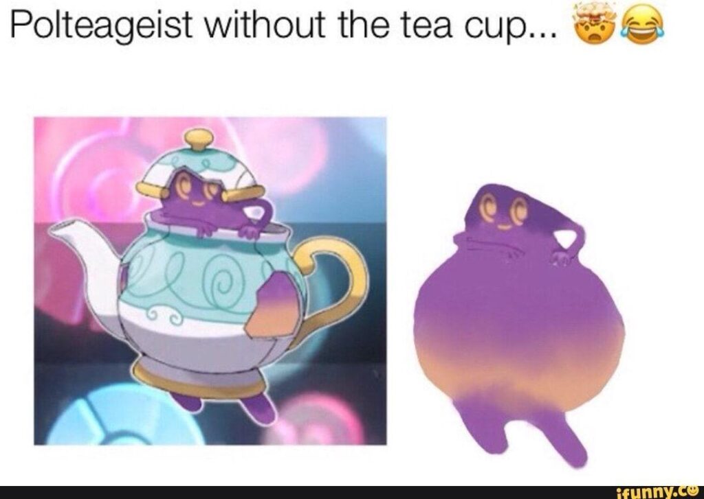 Polteageist without the tea cup ãe?