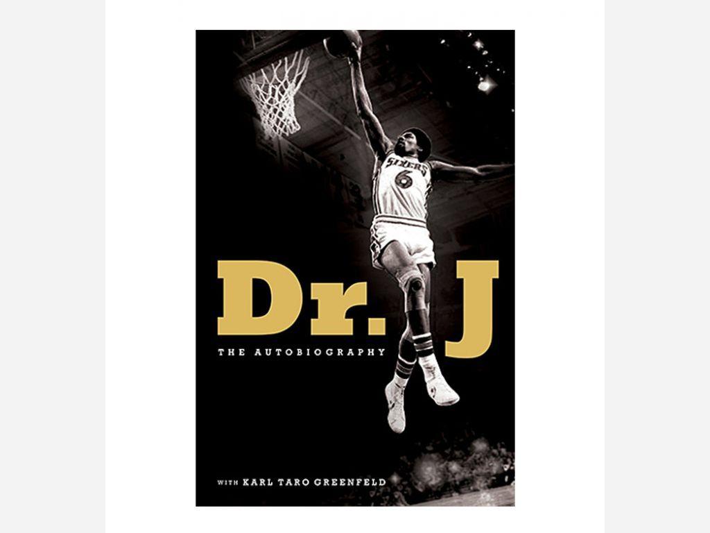 Dr J The Autobiography by Julius Erving and Karl Taro Greenfeld