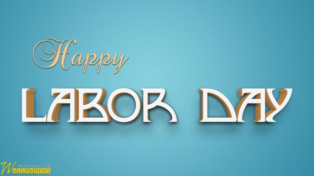 Labor Day Holiday Beautiful D Wallpapers