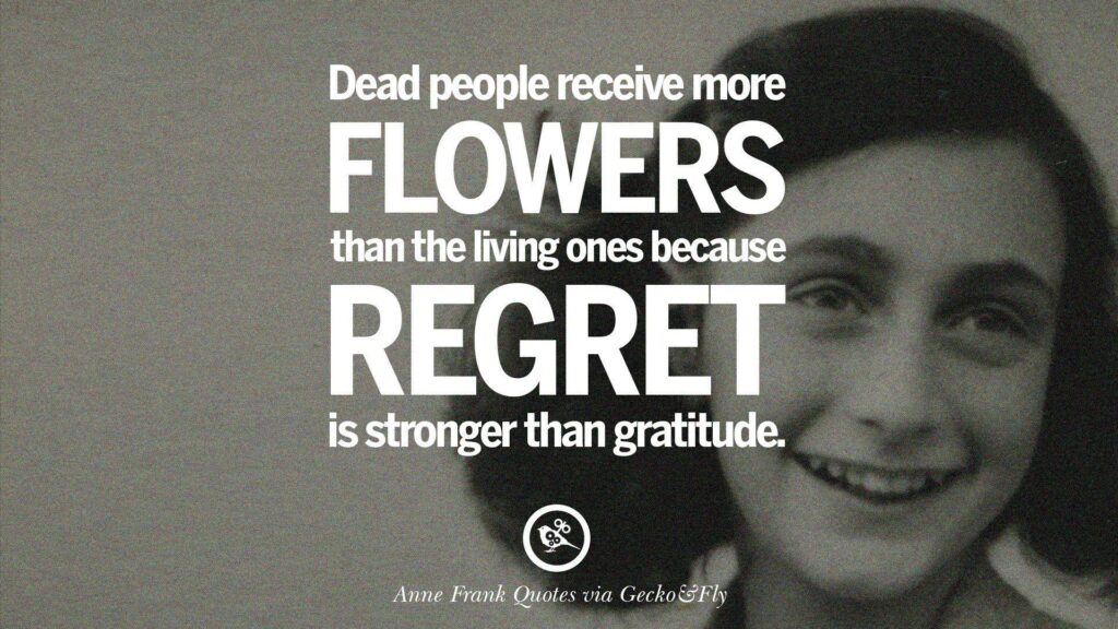 Quotes By Anne Frank On Death, Love, And Humanities