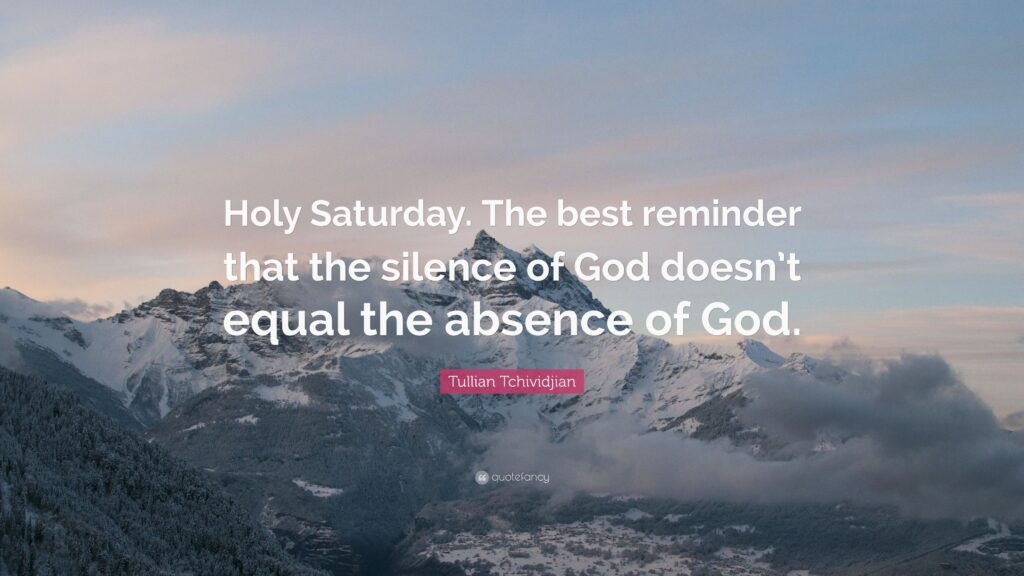 Tullian Tchividjian Quote “Holy Saturday The best reminder that