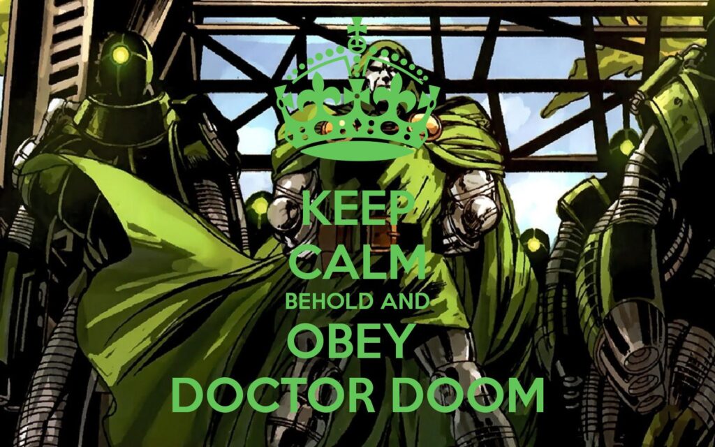 KEEP CALM BEHOLD AND OBEY DOCTOR DOOM